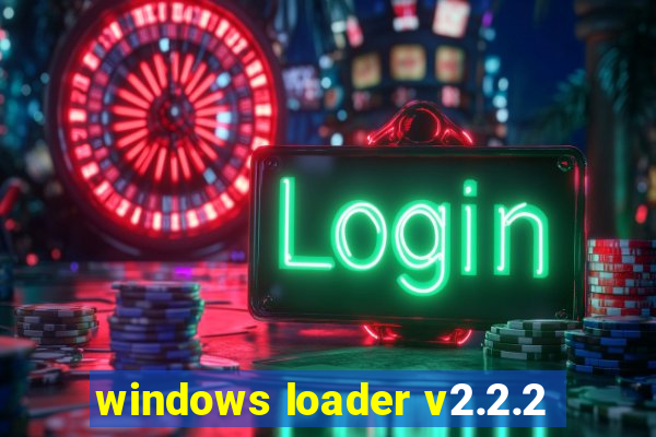 windows loader v2.2.2